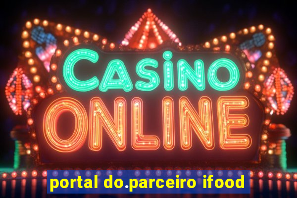 portal do.parceiro ifood